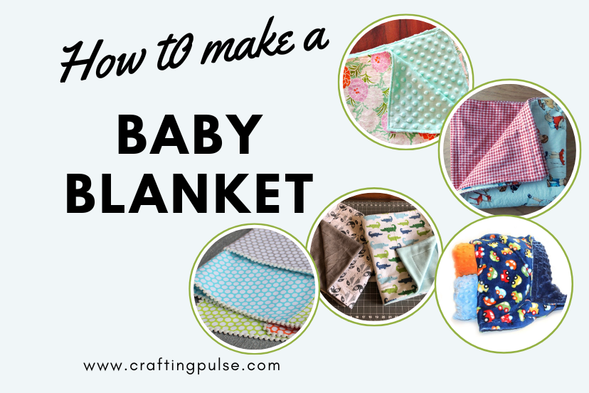 How to Make a Fabric Baby Blanket - Crafting Pulse